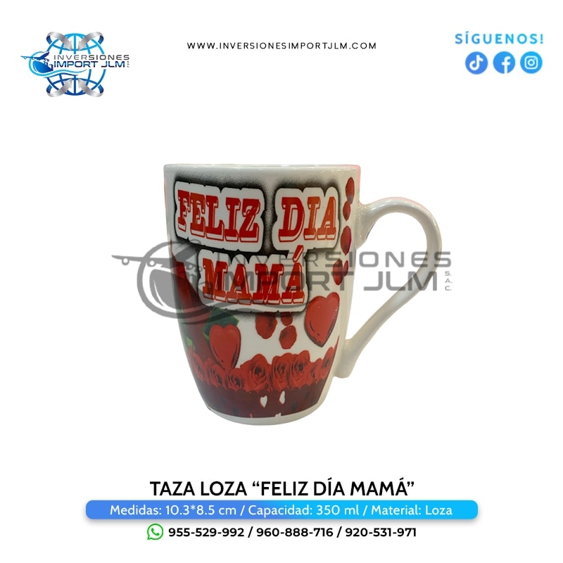 IMPORT JLM S.A.C. - TAZA DECORADA MODELO »DIA DE LA MADRE«